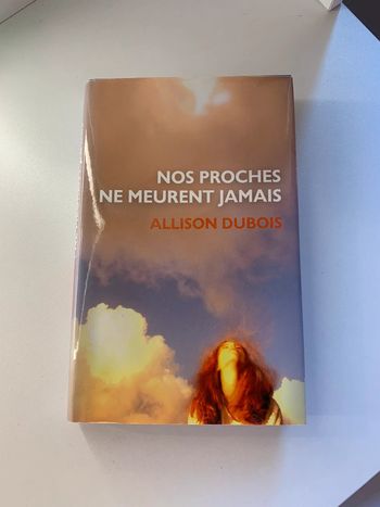 Nos proches ne meurent jamais - Allison Dubois