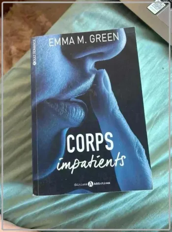 Corps impatients, Emma green