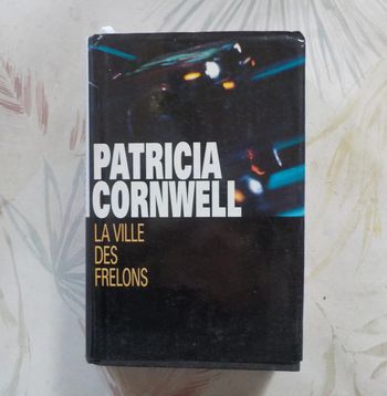 La ville des frelons de Patricia Cornwell Ed. France Loisirs