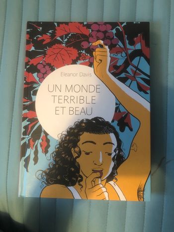 Un monde terrible et beau - Eleanore Davis