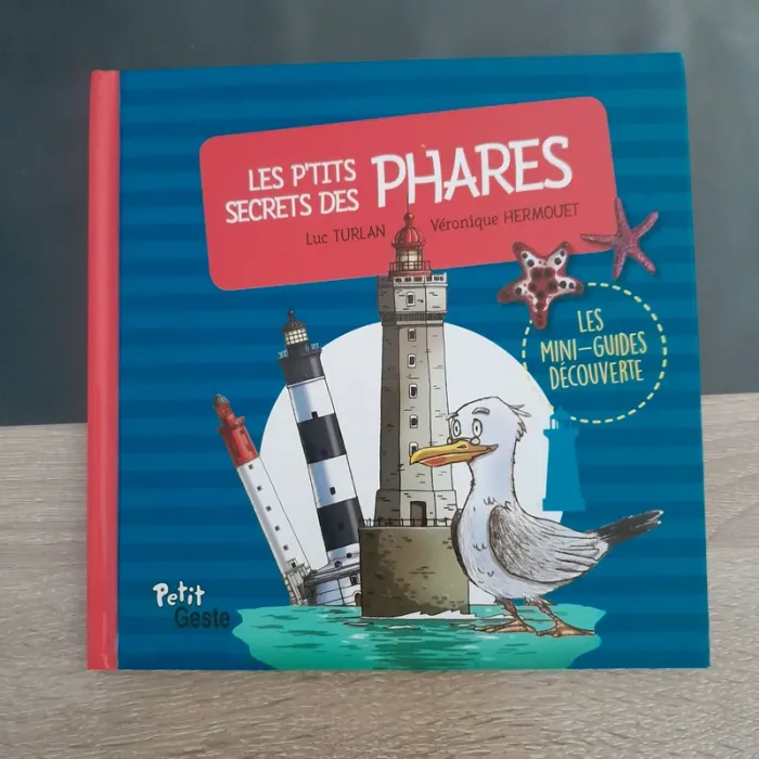 les mini-guides découvertes - Les p'tits secrets des phares