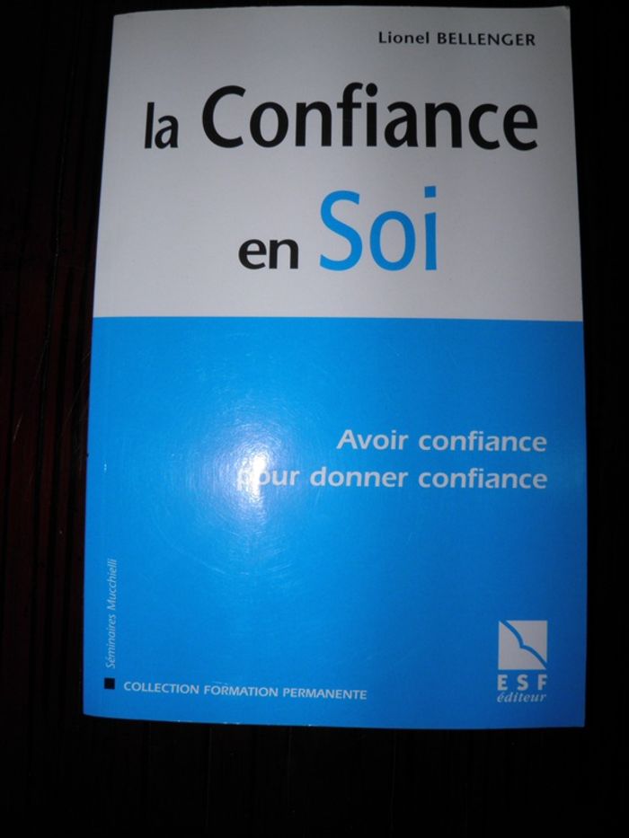 Essai La Confiance en soi (Lionel Bellenger) comme neuf