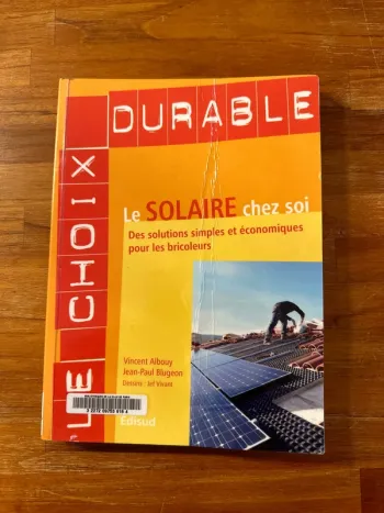 Livre le solaire chez soi, des solutions simple économique pour les bricoleur