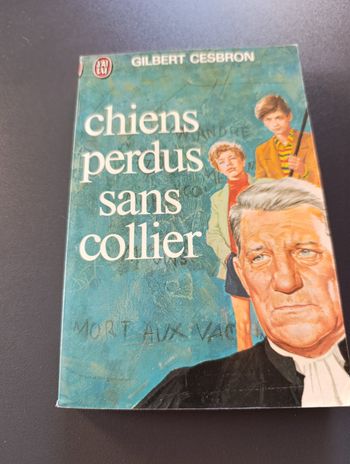 Chiens perdus sans collier de Gilbert Cesbron 