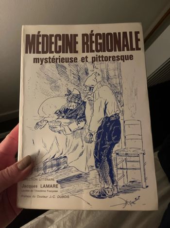 Médecine régionale mystérieuse et pittoresque