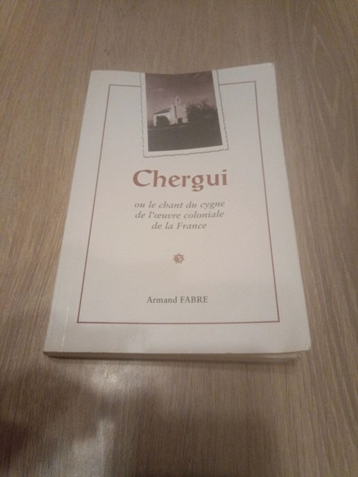 Chergui ou le chant du cygne de l'oeuvre coloniale de la France