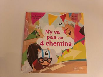 Livre " N'y va pas par 4 chemins" de la collection Hachette