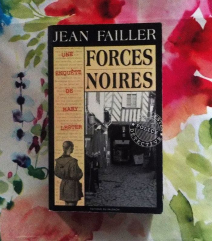UNE ENQUETE DE MARY LESTER N°20 FORCES NOIRES de Jean FAILLER