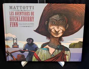 BD Aventures de Huckleberry Finn (Les) - Lorenzo Mattotti - Antonio Tettamanti - Mark Twain - Gallim