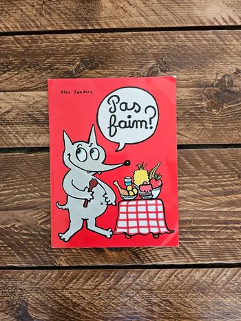 Livre enfant Le Loup Pas faim ? Fille ou garçon mixte