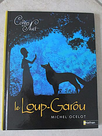 Livre Le Loup-Garou – Michel Ocelot – Les Contes de la Nuit