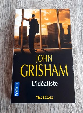 L'idéaliste de John Grisham