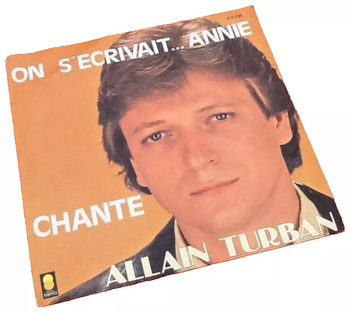 Vinyle 45 tours  Allan Turban (1983) On s' écrivait ... Annie