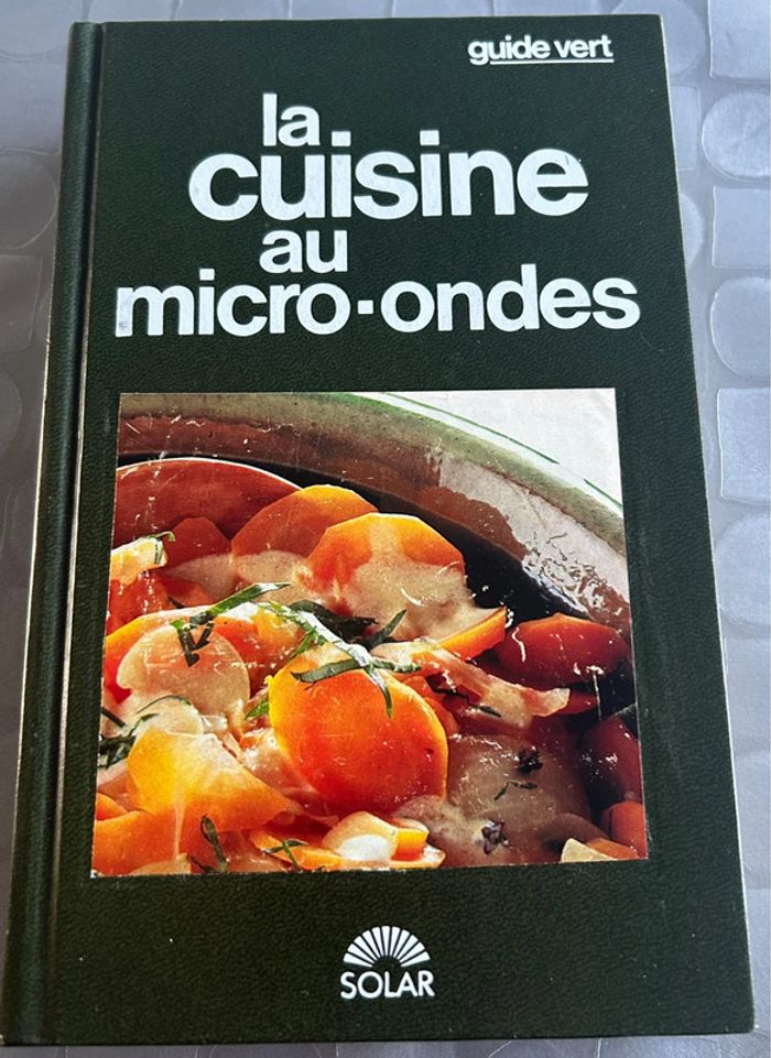 Guide vert - la cuisine au micro-ondes