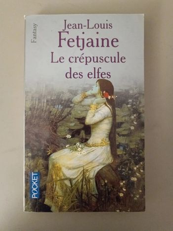 Le crépuscule des elfes de Jean-Louis fetjaine