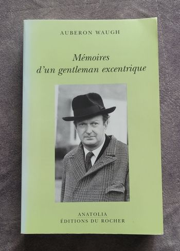Mémoires d'un gentleman excentrique Auberon Waugh, Richard Ingrams, Isabelle Di Natale