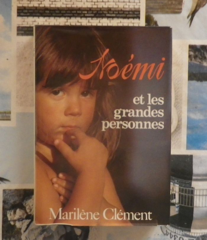 Noémi et les grandes personnes de Marilène Clément