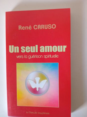 Un seul amour: Vers la guérison spirituelle