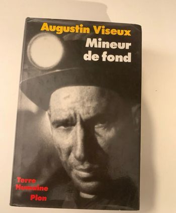 Mineur de Fond Augustin Viseux (Terre Humaine)