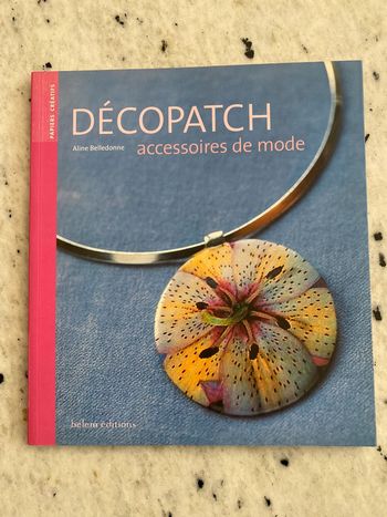Livre Papiers créatifs Decopatch accessoires de mode