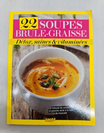 "22 soupes brûle-graisse".
Santé magazine.
51 pages.
ISBN : 0397.0329