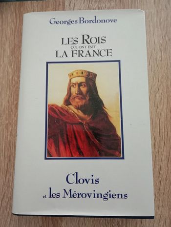 Georges Bordonove 🪅 Clovis et les Mérovingiens