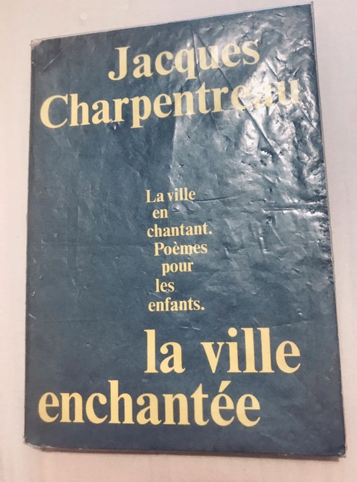 Livre Jacques Charpentier La ville enchantée