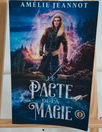 Le Pacte de la Magie tome 1 Amélie Jeannot