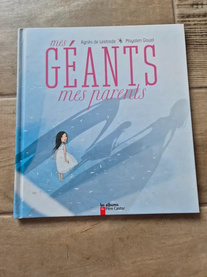 Livre mes géants mes parents Agnès de Lestrade Père Castor