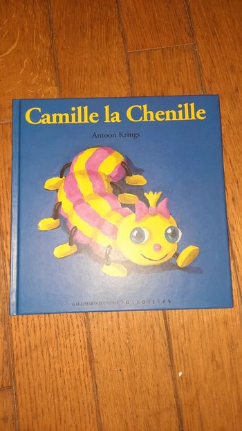 Camille la chenille / drôle de petites betes