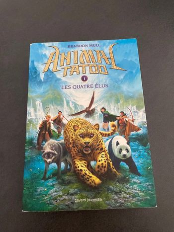 Animal tatoo tome 1 les 4 élus