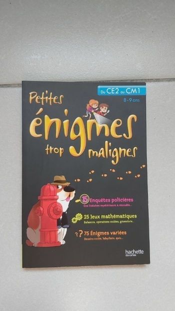 Petites énigmes trop malignes CE2 au CM1