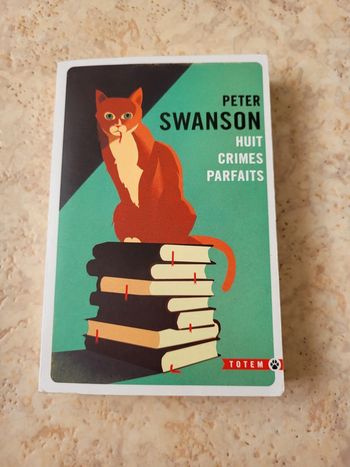 Huit crimes parfaits - Peter Swanson