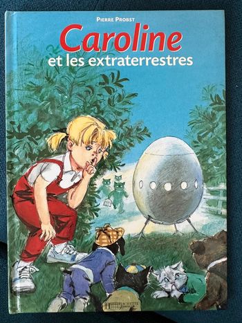Livre vintage Caroline et les extraterrestres Pierre Probst bd album