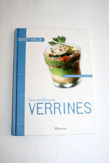 Livre de cuisine "Les meilleures verrines" de Benoit Molin, Editions Minerva