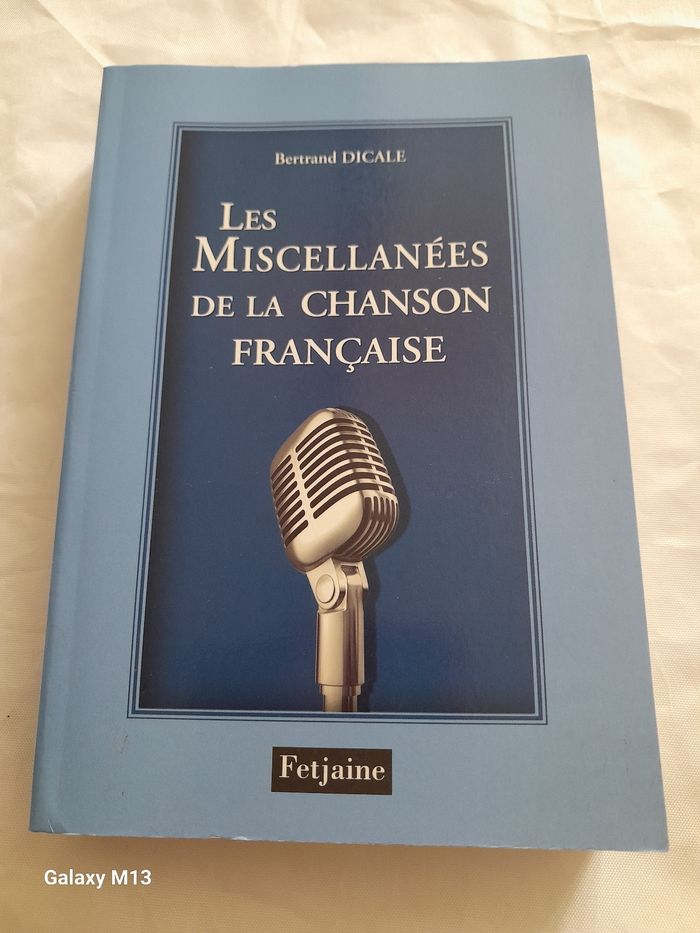 Les Miscellanées de la chanson française Bertrand Dicale