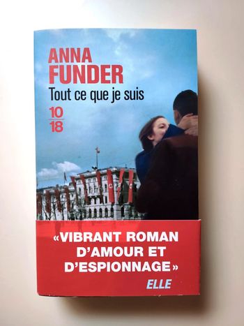 Livre tout ce que je suis d'Anna Funder
