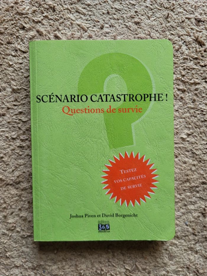 Livre Scénario catastrophe ! Questions de survie de Joshua Piven – Guide pratique insolite