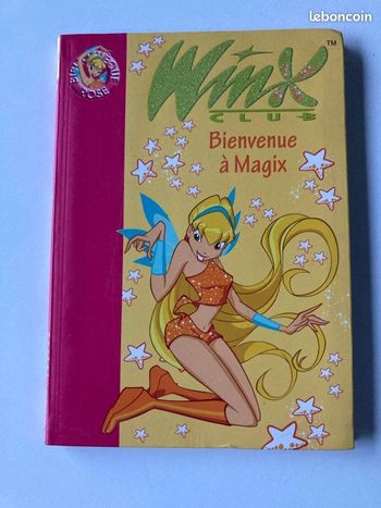Livre Winx - Bienvenue à Magix - Bibliothèque Rose
