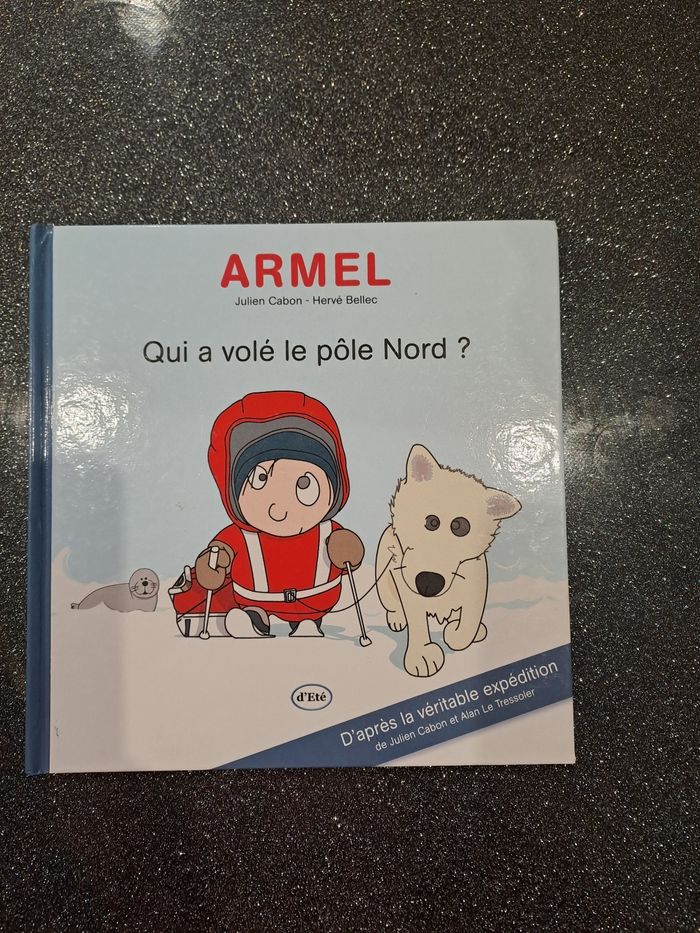 Armel - Qui a volé le pôle nord ?