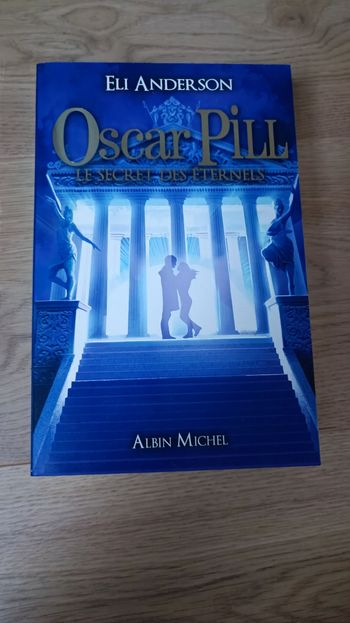 Oscar Pill tome 3 de Eli Anderson
