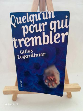 Quelqu'un pour qui trembler Gilles Legardinier