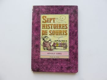 Album 5-8 ans: Sept histoires de souris. (Arnold Lobel - L'école des loisirs)