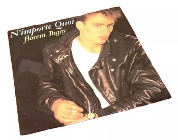 Vinyle 45 tours Florent Pagny N' importe quoi (1987)