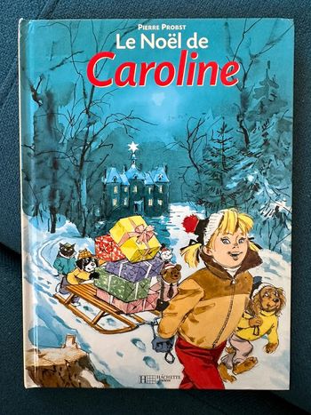 Le Noël de Caroline bd livre album Pierre Probst Hachette Jeunesse vintage