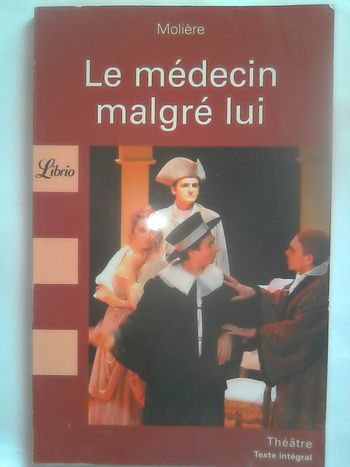 Le médecin malgré lui. Molière