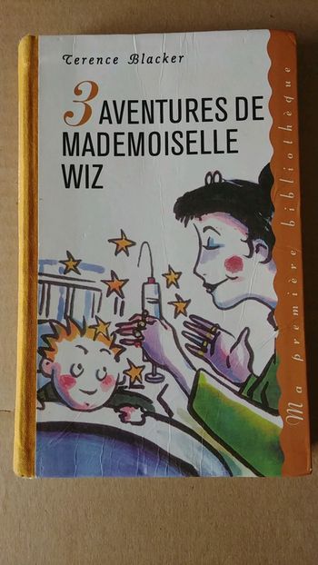 Livre trois aventures de Mademoiselle Wiz de Terence blacker