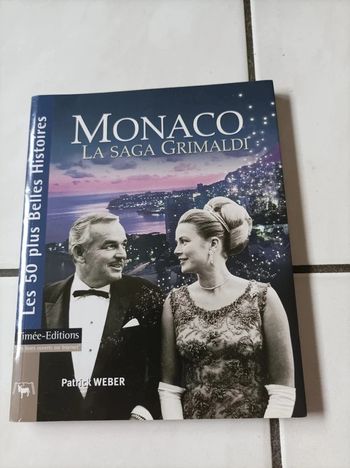 Livre - Monaco, La saga Grimaldi - Patrick Weber
