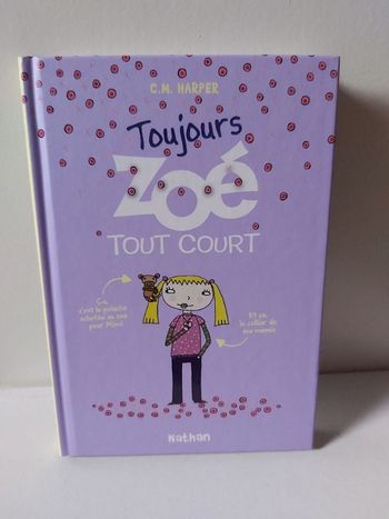 Livre " Toujours Zoé tout court" Tome 2 de C.M. Harper - Éditions Nathan