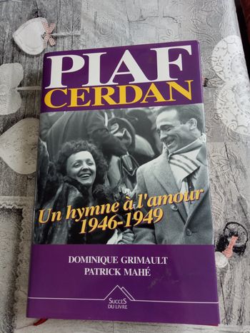 Livre "Piaf Cerdan, un Hymne à l'amour 1946-1949" par D. Grimault et P. Mahé
